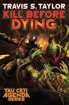 Kill Before Dying - Taylor, Travis S.