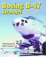 Boeing B-47 Stratojet - Hopkins, Robert S., III; Habermehl, Mike