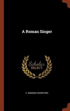 A Roman Singer - Crawford, F. Marion