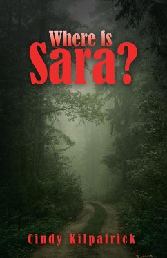 Where is Sara? - Kilpatrick, Cindy