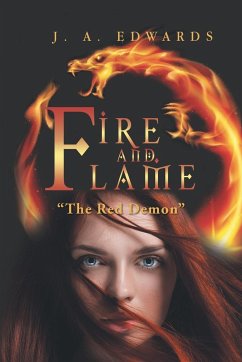 Fire and Flame - J. A. Edwards