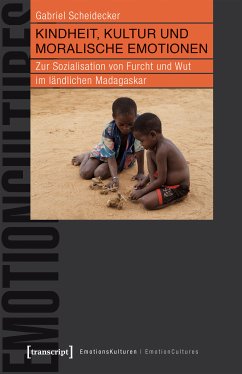 Kindheit, Kultur und moralische Emotionen (eBook, PDF) - Scheidecker, Gabriel