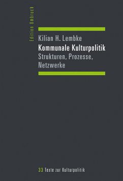 Kommunale Kulturpolitik (eBook, PDF) - Lembke, Kilian H.