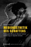 Medienästhetik des Schattens (eBook, PDF)