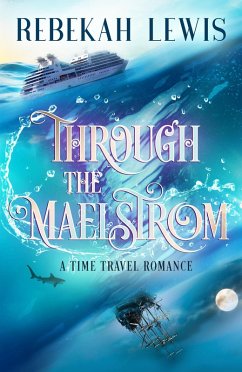 Through the Maelstrom (eBook, ePUB) - Lewis, Rebekah