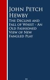 The Decline and Fall of Whist (eBook, ePUB)