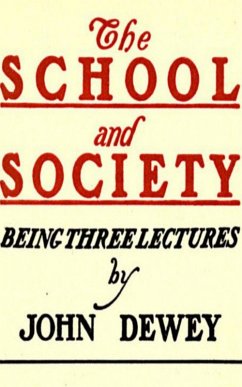 The School and Society (eBook, ePUB) - Dewey, John