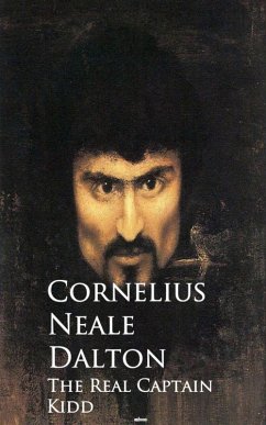 The Real Captain Kidd (eBook, ePUB) - Dalton, Cornelius Neale