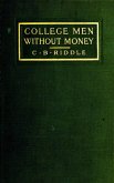 College Men Without Money (eBook, ePUB) College Men Without Money (eBook, ePUB)
