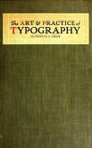The Art and Practice of Typography - A Manual of American Printing (eBook, ePUB) The Art and Practice of Typography - A Manual of American Printing (eBook, ePUB)