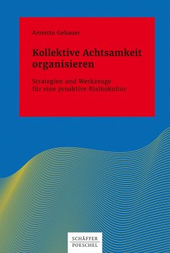 Kollektive Achtsamkeit organisieren (eBook, PDF) - Gebauer, Annette