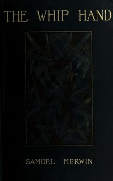 The Whip Hand - A Tale of the Pine Country (eBook, ePUB) The Whip Hand - A Tale of the Pine Country (eBook, ePUB)