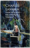 Haw-Ho-Noo - Records of a Tourist (eBook, ePUB) Haw-Ho-Noo - Records of a Tourist (eBook, ePUB)