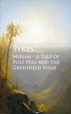 Cover Miriam - A Tale of Pole Hill and the Greenfield Hills (eBook, ePUB)