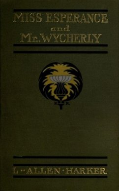 Miss Esperance and Mr Wycherly (eBook, ePUB) - Harker, L. Allen