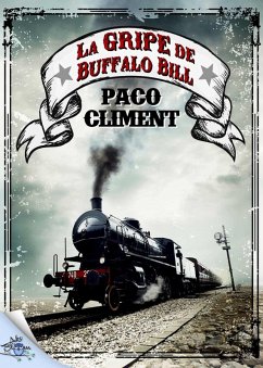 La gripe de Buffalo Bill (eBook, ePUB) - Climent, Paco