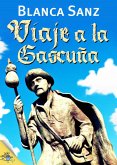 Viaje a la Gascuña (eBook, ePUB)
