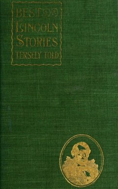 Cover Best Lincoln stories, tersely told (eBook, ePUB)