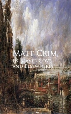 In Beaver Cove and Elsewhere (eBook, ePUB) - Crim, Matt