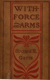 With Force and Arms (eBook, ePUB)