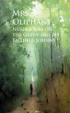 Neighbours on the Green and My Faithful Johnny (eBook, ePUB) Neighbours on the Green and My Faithful Johnny (eBook, ePUB)