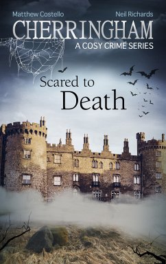 Cherringham - Scared to Death (eBook, ePUB) - Costello, Matthew; Richards, Neil