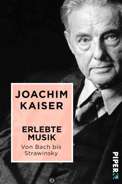 Erlebte Musik. Von Bach bis Strawinsky (eBook, ePUB) - Kaiser, Joachim