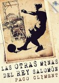 Las otras minas del Rey Salomón (eBook, ePUB)