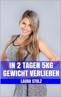 Cover In 2 Tagen 5kg Gewicht verlieren (eBook, ePUB)