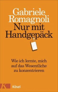 Nur mit Handgepäck (Mängelexemplar) - Romagnoli, Gabriele