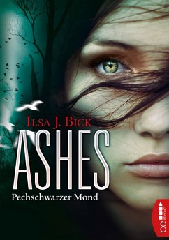Pechschwarzer Mond / Ashes Bd.4 (eBook, ePUB) - Bick, Ilsa J.