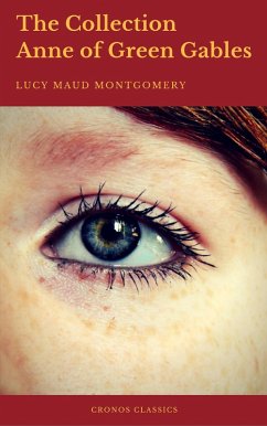 The Collection Anne of Green Gables (Cronos Classics) (eBook, ePUB) - Montgomery, Lucy Maud; Classics, Cronos