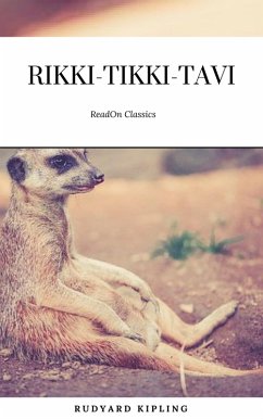 Rikki-Tikki-Tavi (ReadOn Classics) (eBook, ePUB) - Kipling, Rudyard; Classics, ReadOn