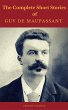 Guy de Maupassant: The Complete Short... - Bild 1