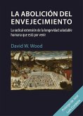 La abolición del envejecimiento (eBook, ePUB)