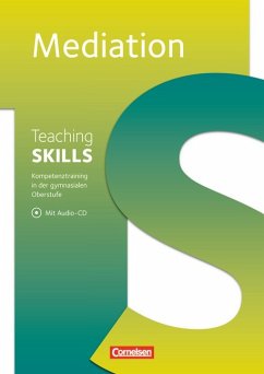 Mediation Teaching Skills Kompetenztraining in der gymnasialen Oberstufe