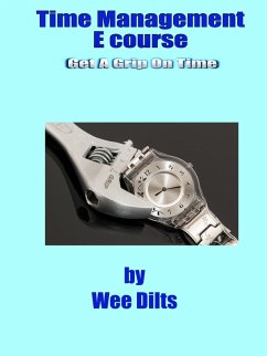 Time Management E course (eBook, ePUB) - Dilts, Wee