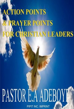 Action Points & Prayer Points For Christian Leaders (eBook, ePUB) - Adeboye, Pastor E. A