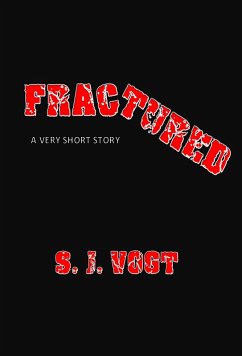 Fractured (eBook, ePUB) - Vogt, S. J.