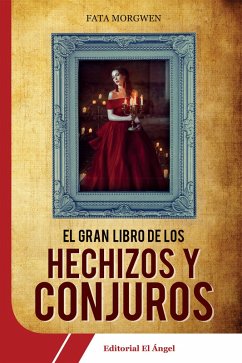 Cover El gran libro de los hechizos y conjuros (eBook, ePUB)