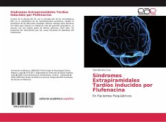 Síndromes Extrapiramidales Tardíos Inducidos por Flufenacina - Barreto Cruz, Sirio