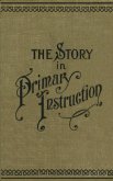 The Story in Primary Instruction (eBook, ePUB) The Story in Primary Instruction (eBook, ePUB)