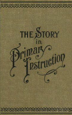 The Story in Primary Instruction (eBook, ePUB) - Perdue, Hannah Avis; Allison, Samuel B.