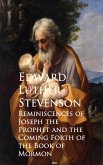 Reminiscences of Joseph the Prophet and the Cominh of the Book of Mormon (eBook, ePUB)