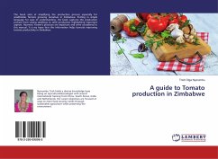 A guide to Tomato production in Zimbabwe - Nyarumbu, Trish Olga