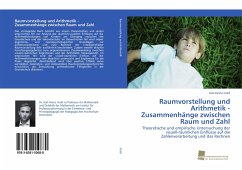 Cover Raumvorstellung und Arithmetik - Zusammenhänge zwischen Raum und Zahl