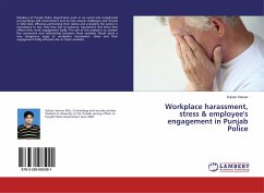 Workplace harassment, stress & employee's engagement in Punjab Police