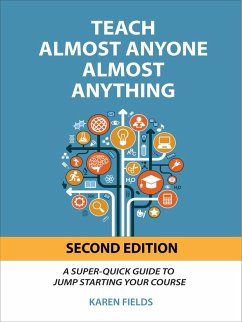 Cover Teach Almost Anyone Almost Anything (eBook, ePUB)