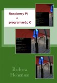 Raspberry Pi e programação C (eBook, ePUB)