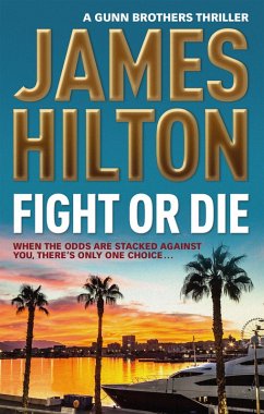 Fight or Die (eBook, ePUB) - Hilton, James